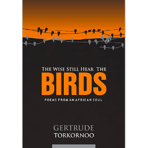 ChiefJustice Gertrude Torkornoo, the wise still hear the birds
